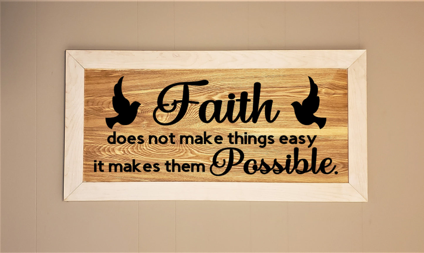 Faith Doesn't Make Things Easy It Makes Them Possible Wall Art