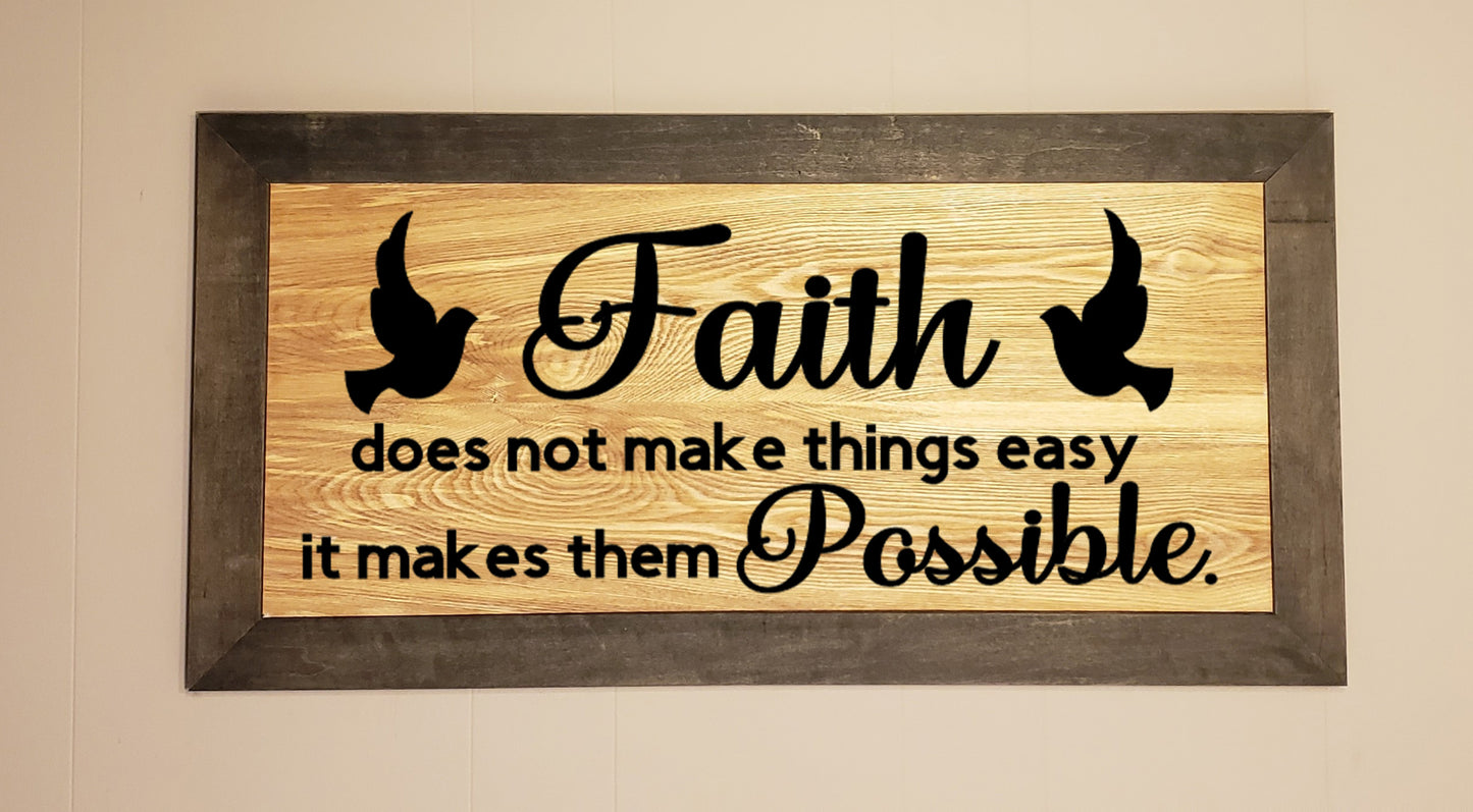 Faith Doesn't Make Things Easy It Makes Them Possible Wall Art