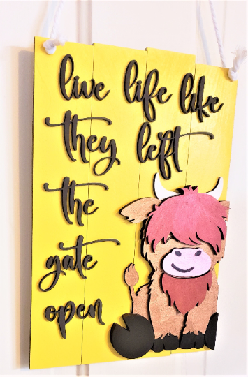 Live Life Like They Left The Gate Open